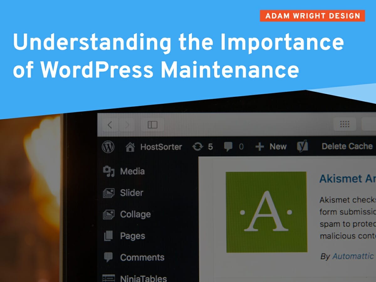 A computer screen displays a WordPress dashboard with the text "Understanding the Importance of WordPress Maintenance" above it. The top right corner features "ADAM WRIGHT DESIGN" in a red rectangle.