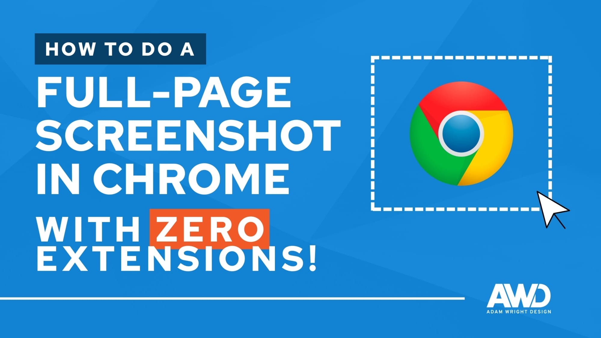 A graphic illustrating how to take a full-page screenshot in Chrome without extensions, featuring the Chrome logo and text instructions on a blue background.