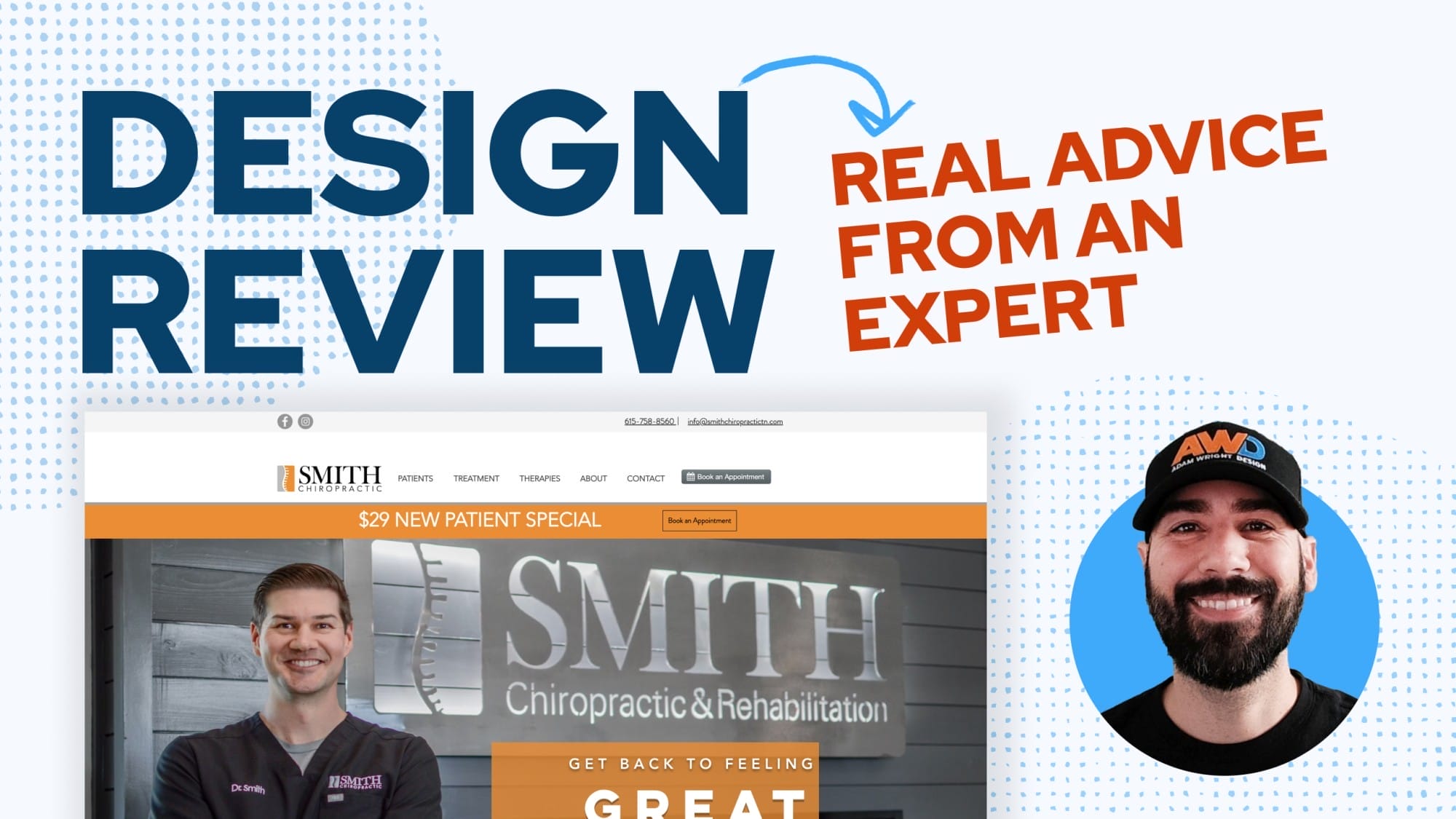 A screenshot of a website design review featuring the Smith Chiropractic & Rehabilitation homepage, with the text "Real advice from an expert" and a photo of a smiling man in a hat.