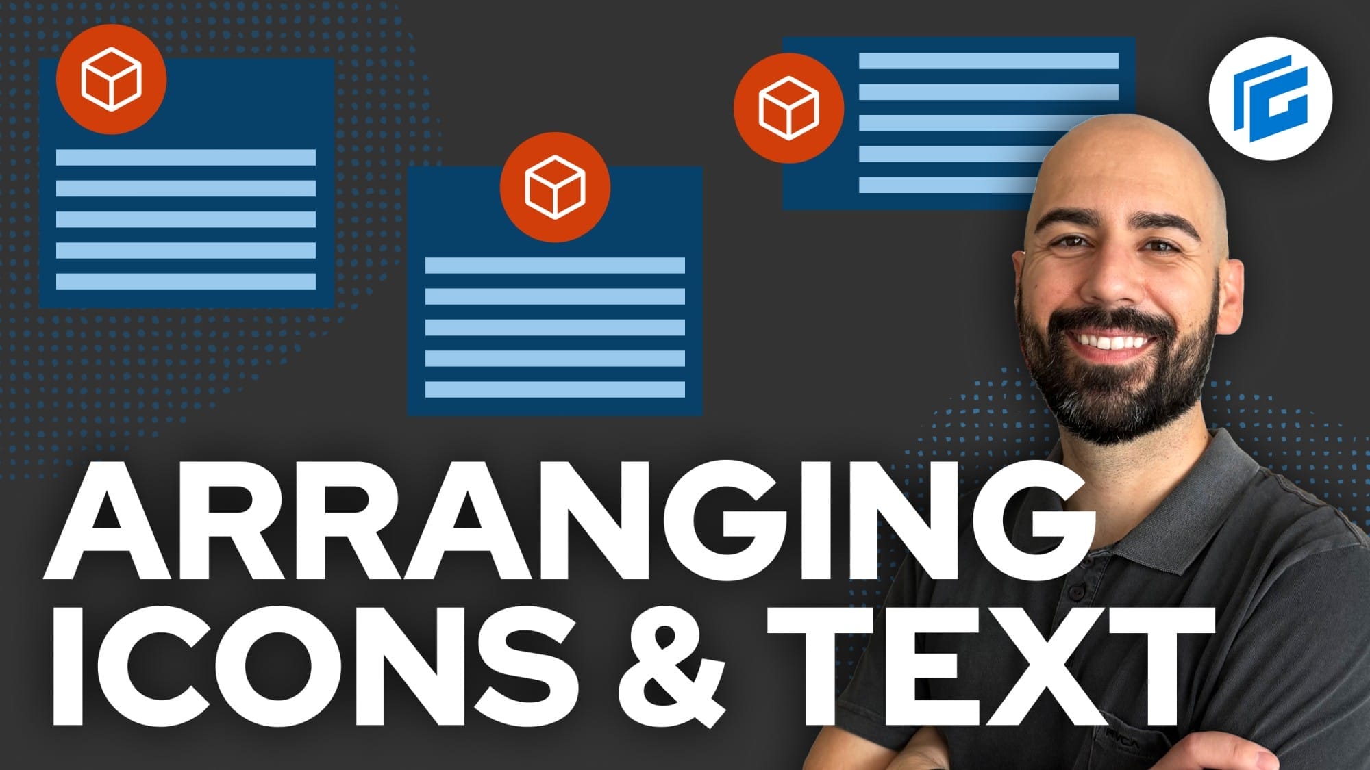 A smiling man stands beside stylized documents with icons and the text "Arranging Icons & Text" in large white letters on a dark background.